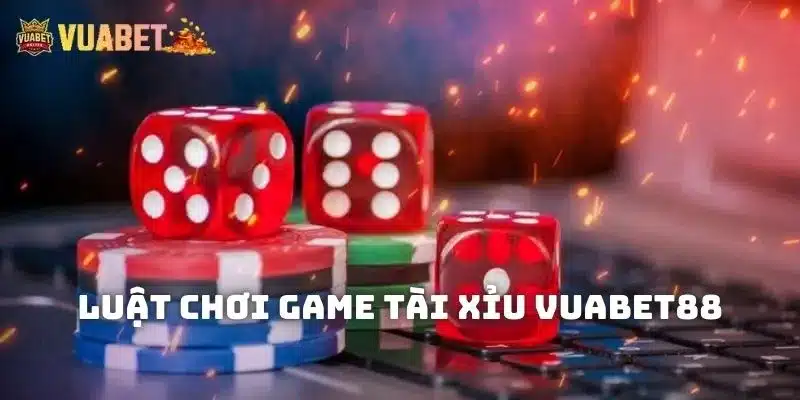 Luật chơi game Tài Xỉu Vuabet88 siêu đơn giản cho người chơi