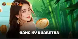 Đăng ký Vuabet88