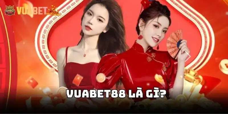 Vuabet88 là gì?