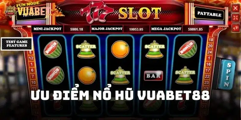 Kho tàng game nổ hũ phong phú, đặc sắc chỉ có tại Vuabet88